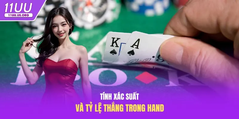 Tính xác suất và tỷ lệ thắng trong hand
